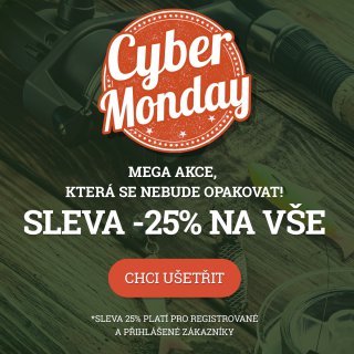 CYBER MONDAY -25% na VŠE, taková sleva ještě u nás nikdy nebyla!!